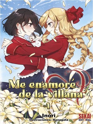 cover image of Me enamoré de la villana, Volume 1